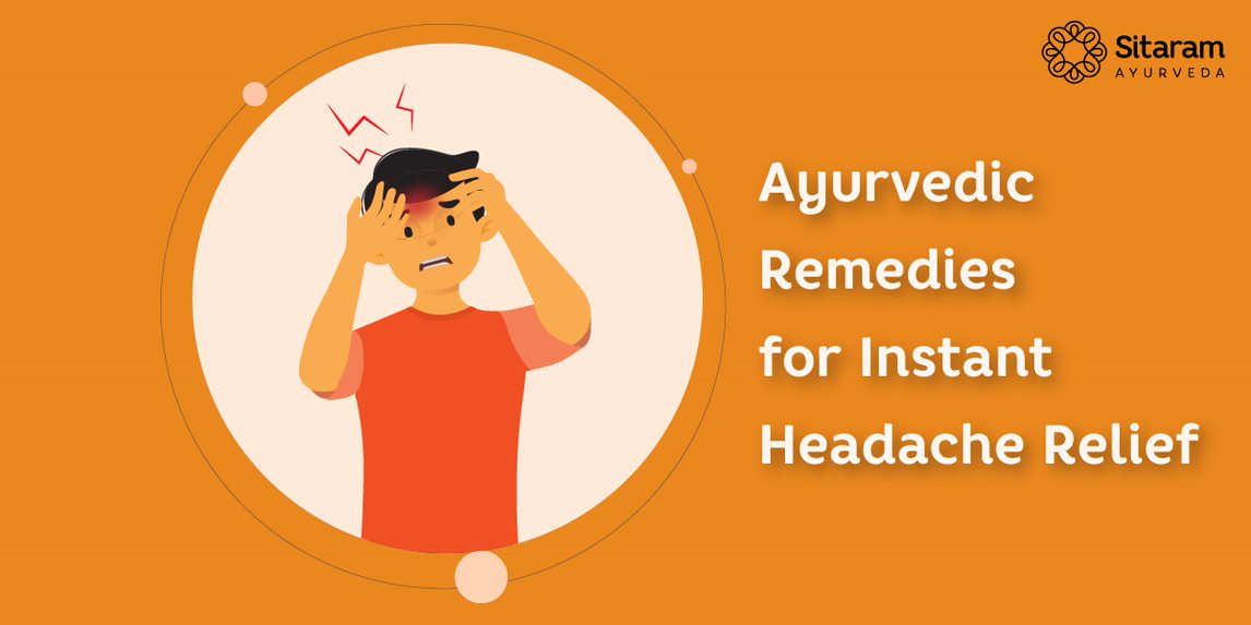 instant headache relief, best ayurvedic medicine for migraine